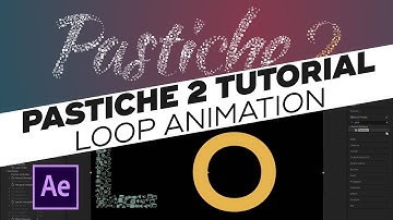 Pastiche 2 Tutorial: make your animation loop
