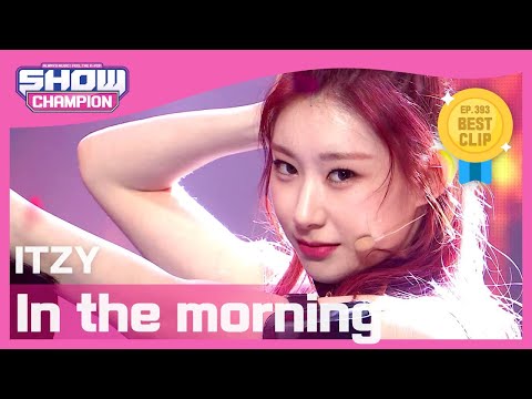 [Show Champion] 있지 - 마.피.아 인 더 모닝 (ITZY - In the morning) l EP.393