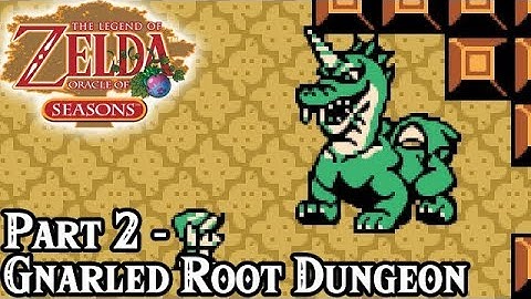Zelda: Oracle of Seasons [Part 2 - Gnarled Root Dungeon] | TSN! Let