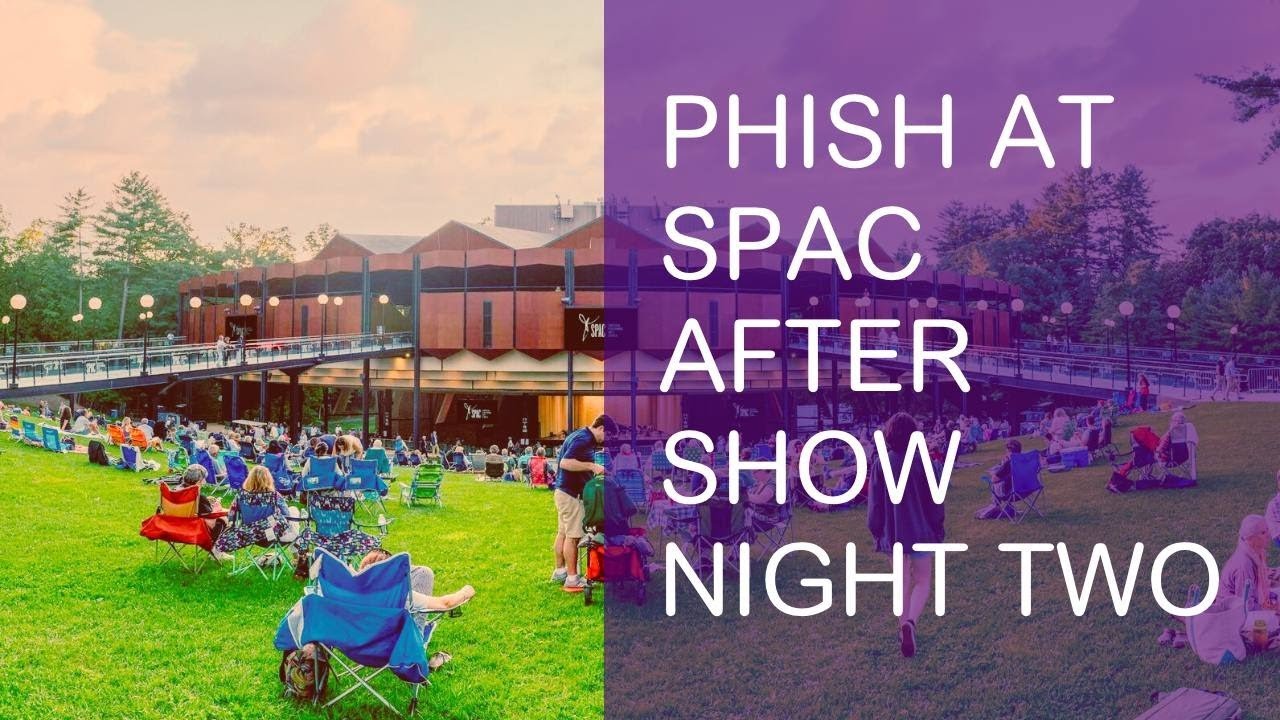 PHiSH - Setlist Recap - SPAC - 08/26/23 Saratoga Springs, NY