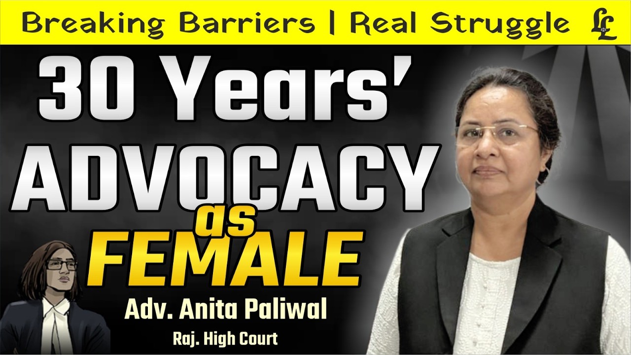 30 Year's Advocacy as Female Adv Anita Paliwal