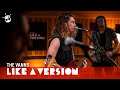 The VANNS - 'Fake Friends' (live for Like A Version)
