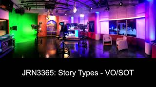 JRN3365: Story Types - VO/SOT