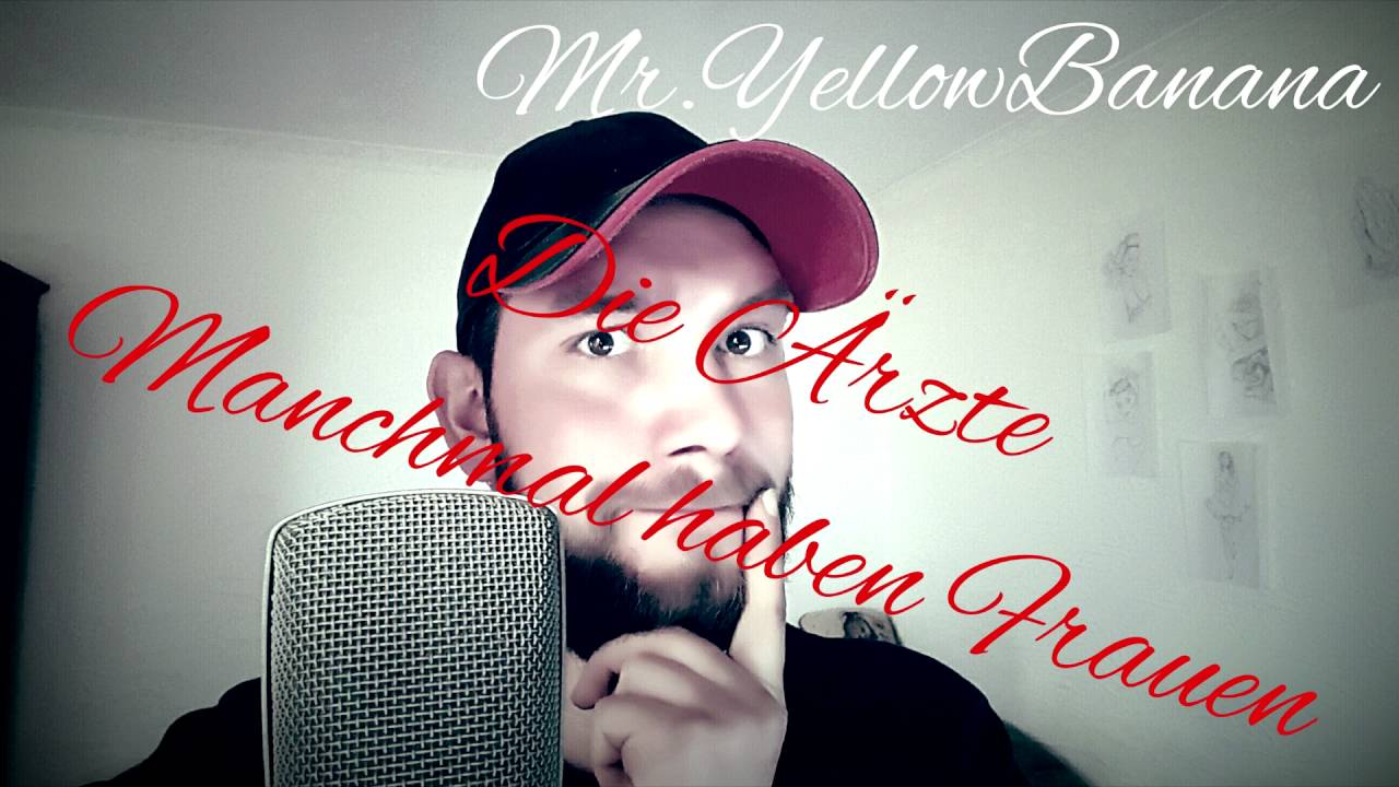 Die Ärzte Manchmal haben Frauen [Official Cover] YouTube