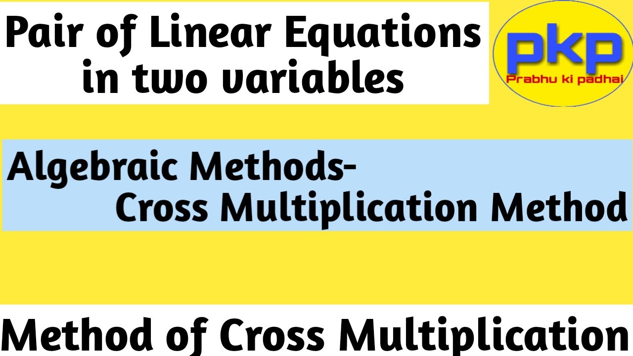 method-of-cross-multiplication-cross-multiplication-method-linear-equation-part-08-youtube