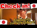 Checking in at a hotel in Japan / Japanese conversation! [#100]