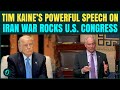‘Entered New Phase Iran War’: Sen Kaine UNLEASHES on Trump For Sidelining Congress in Iran Decisions