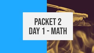 Packet 2 Day 1 - Math
