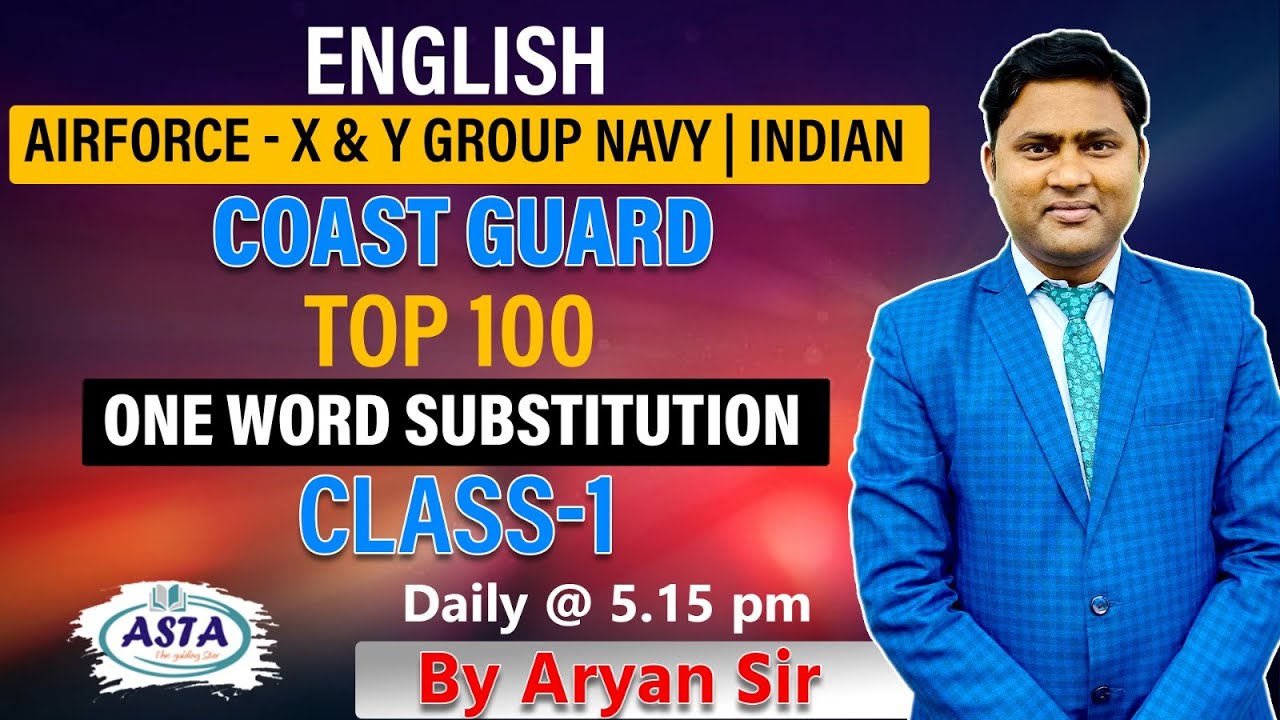 ENGLISH AIRFORCE - X & Y GROUP NAVY | INDIAN COAST GUARD TOP 100 ONE WORD SUBSTITUTION CLASS-1