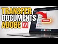 How to Transfer Your Documents with Adobe - Easy Tutorial