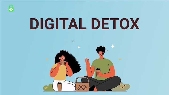 Digital Detox - What are the benefits of a digital detox?