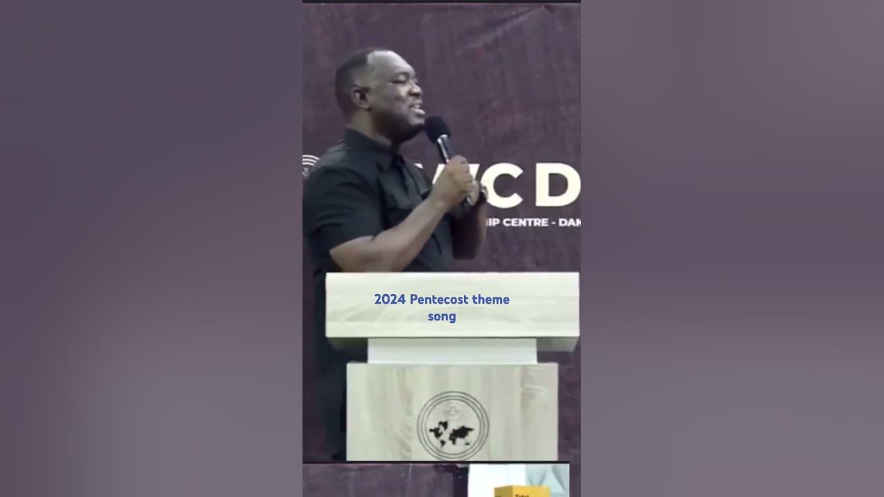 2024 Pentecost theme song YouTube