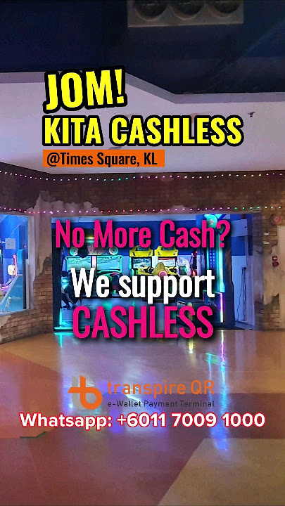 JOM! Kita cashless @Times Square - Amusement Center | transpire QR