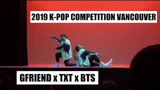 [2019 K-POP COMPETITION VANCOUVER] GFRIEND x TXT x BTS Medley || Dance Performance