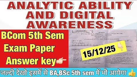 Analytic ability and digital awareness paper 2025  BCom 5th Sem paper answer key 15/12/2025