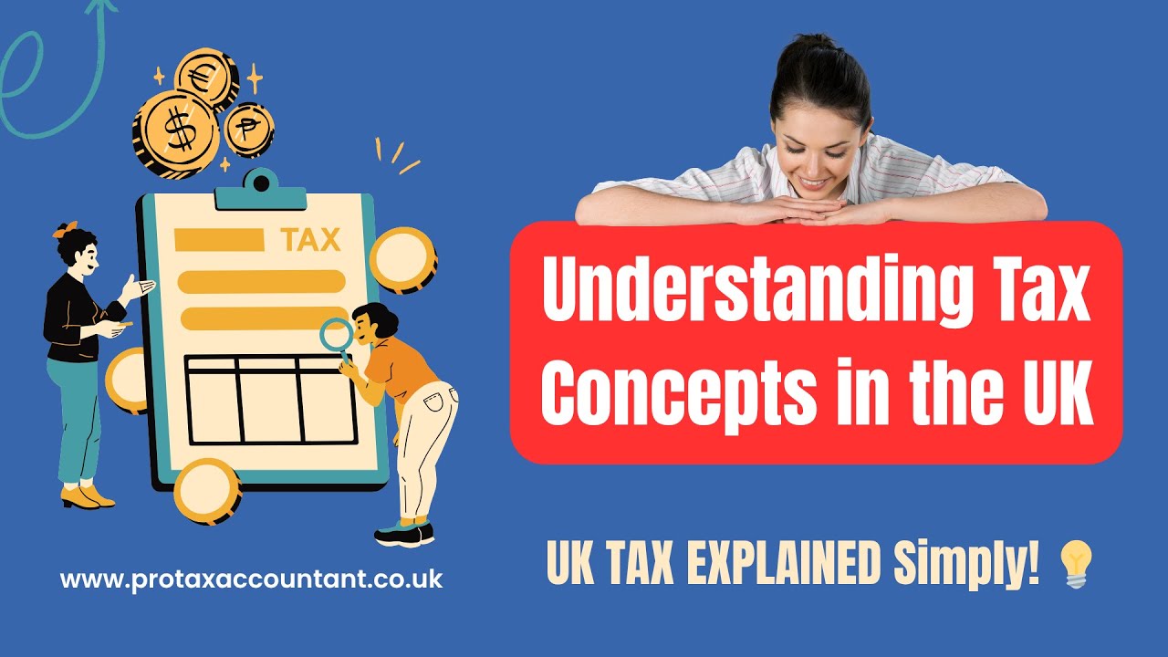Understanding Tax Concepts in the UK | Complete 2025-26 Guide for ...