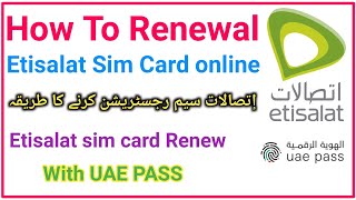 How To Renewal Etisalat sim Online | Etisalat sim card Renew with UAE PASS online