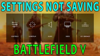 How To Fix Battlefield 5 Settings Not Saving and Skip Intro