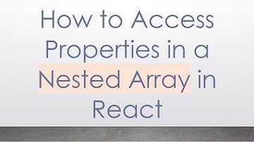 How to Access Properties in a Nested Array in React