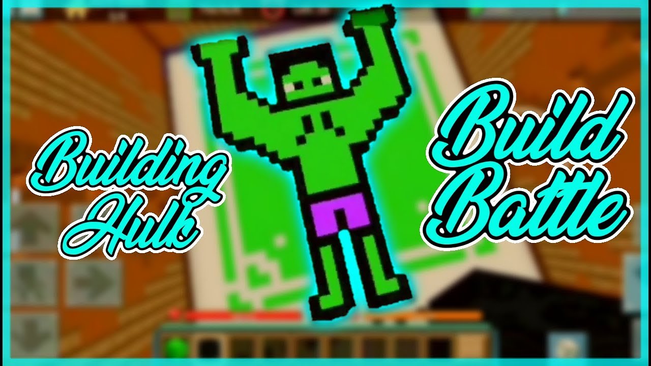 Building The Hulk In Blockman Go Build Battle - roblox build battle beta