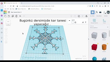 Tinkercad dersleri 2:Kar tanesi yapımı  (Make Simple Snowflake with Tinkercad)