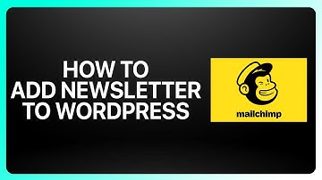 How To Add Mailchimp Newsletter To WordPress Tutorial