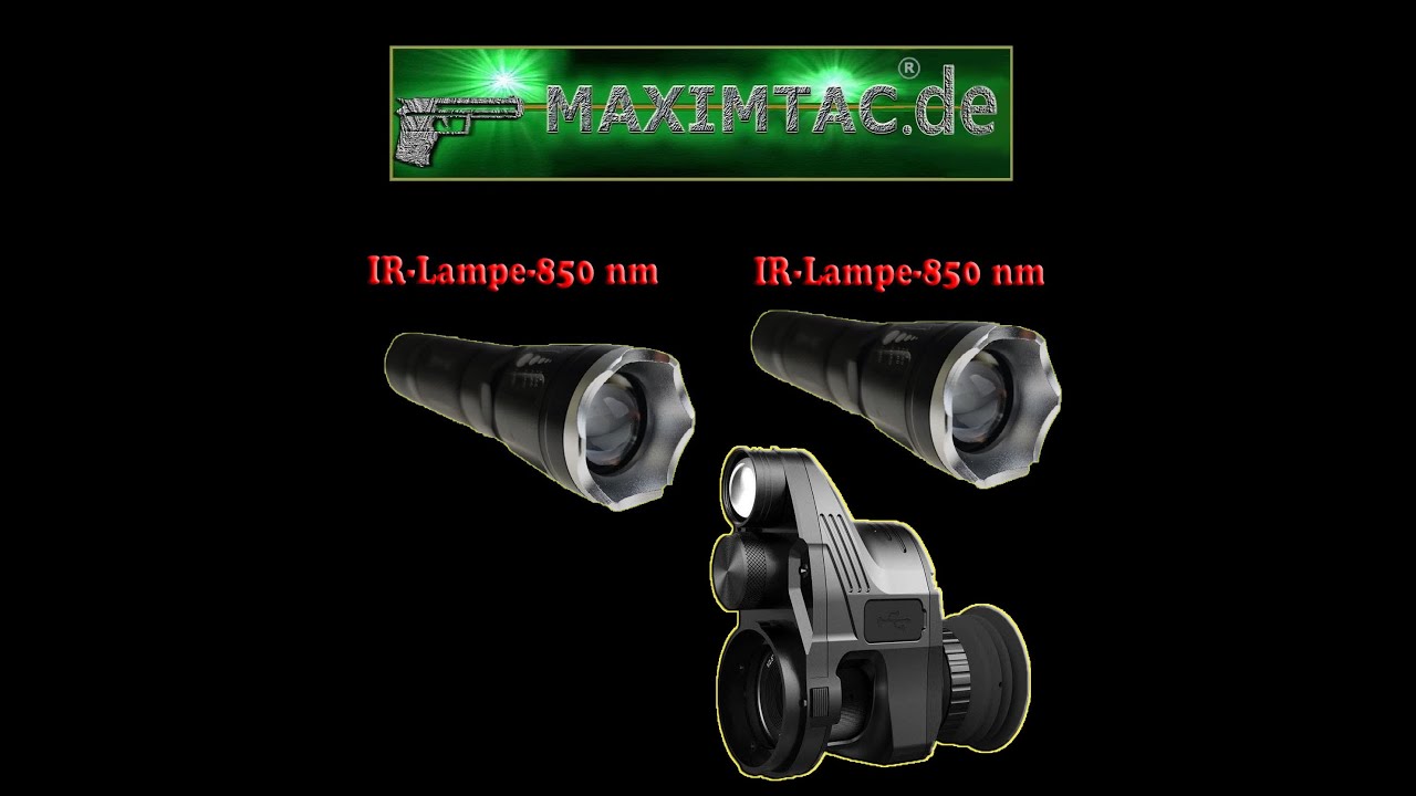 Maximtac IR-Lampen 850nm und 940nm, Test und Vergleich mit Pard NV007  Strahler 