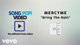 MercyMe - Bring The Rain (Official Trivia Video) chords