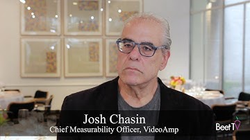 Identity Resolution Is Bedrock Part of Cross-Platform Audience Measurement: VideoAmp’s Josh Chasin