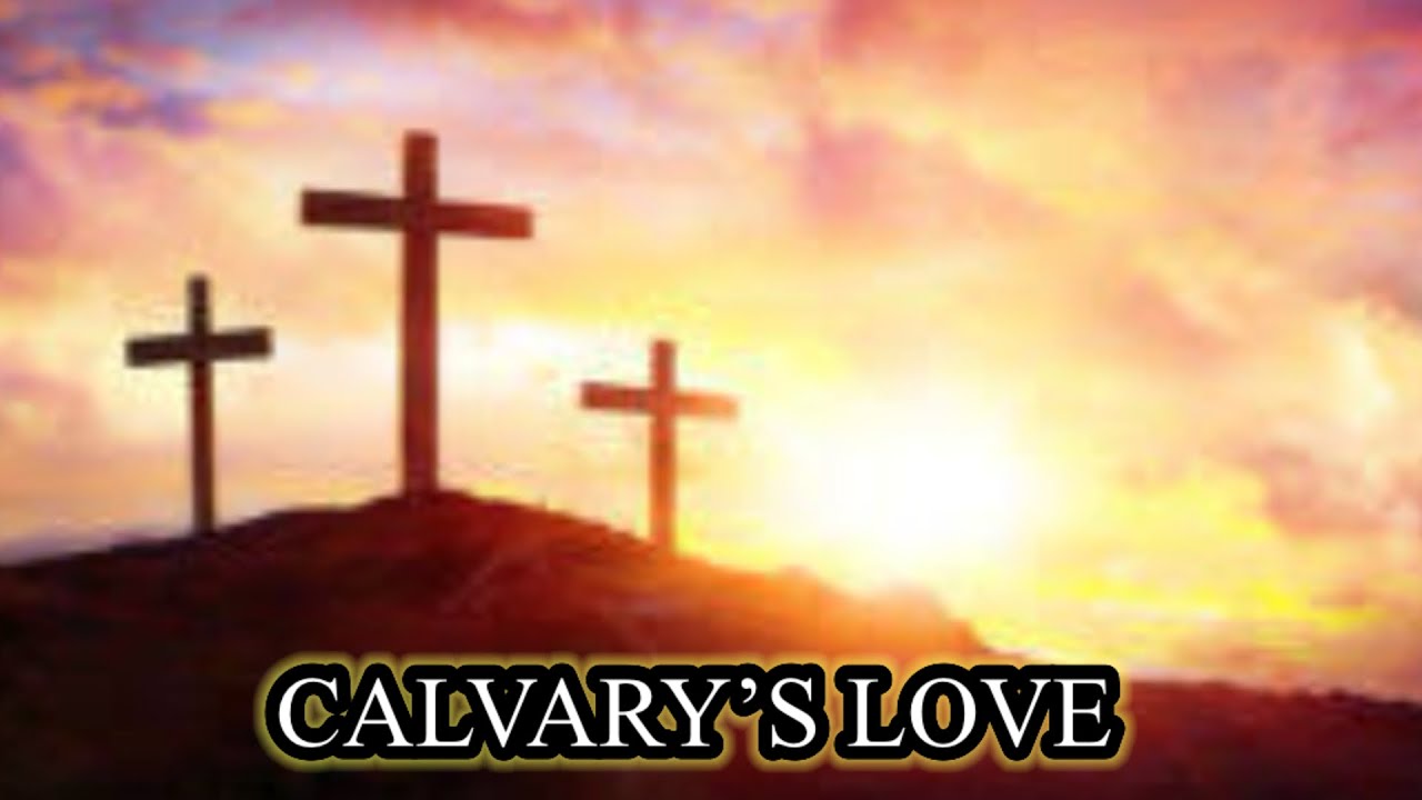 CALVRY’S LOVE