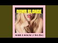 Dumb Blonde (feat. Nicki Minaj)
