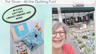 Mi Casa, critters, binding and more!