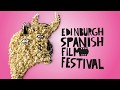 Edinburgh spanish film festival 2016  closing party