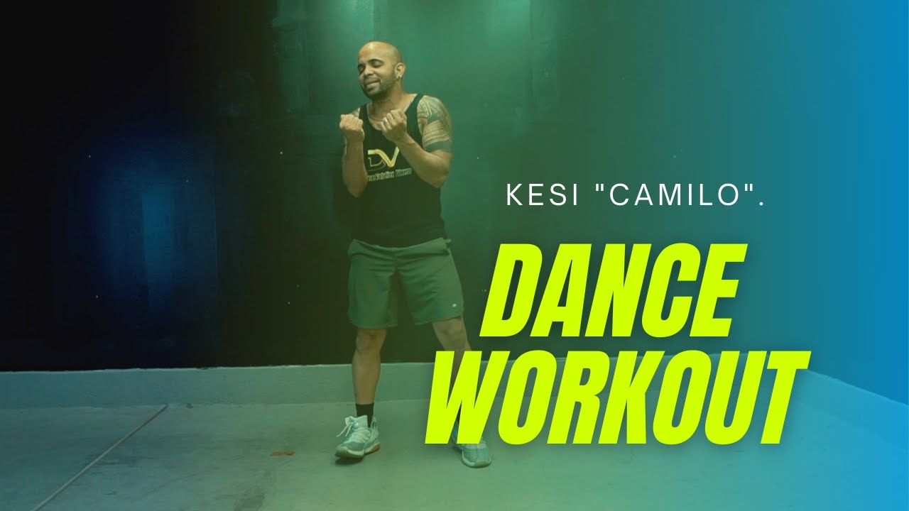 Kesi Camilo Dance Fitness COREO - YouTube