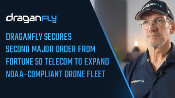 Draganfly Secures Second Major Order from Fortune 50 Telecom to Expand NDAA-Compliant Drone Fleet