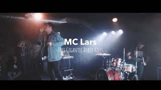 MC LARS - This Gigantic Robot Kills (LIVE - Punk Fiction - 03/11/2019)
