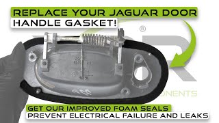 Jaguar Door Handle Gasket Repair | Improved Design for Leaking Seal X8R