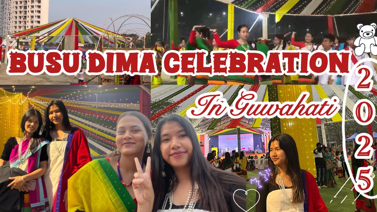 BUSU DIMA CELEBRATION 2025❤️||GUWAHATI~Narengi 