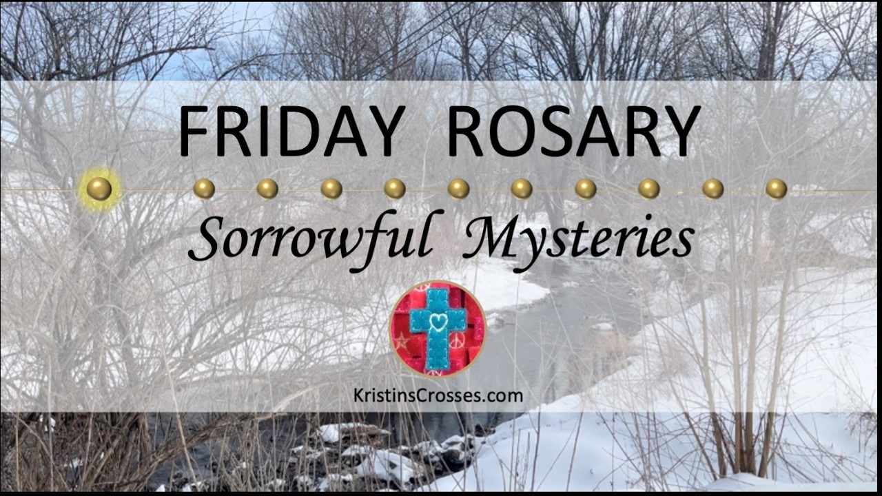 Friday Rosary • Sorrowful Mysteries of the Rosary 💜 Friday, March 6, 2026 VIRTUAL ROSARY