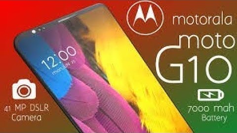 ‌Moto G10 2018 Trailer Concept Design Official introduction with Full Specification ! MOTOROLA Moto