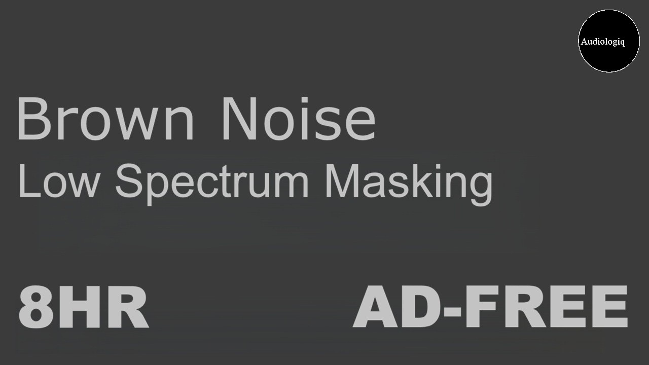 Brown Noise for Sleeping, Relaxation and Focus