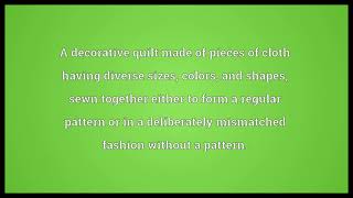 Patchwork quilt Meaning