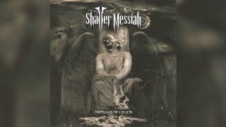 Shatter Messiah - Shallow - Official Audio Release