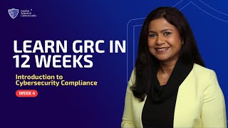 Introduction to Cybersecurity Compliance (Week 4 of 12)