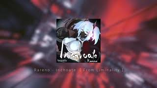 Officialrareno - Inchoate From Liminality