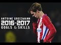 Antoine Greizmann ● Unbeleivable ● Skills & Goals ● 2016-2017 ● HD