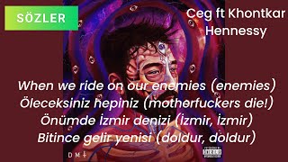 Ceg ft. Khontkar - Hennessy (SÖZLERİ) Resimi