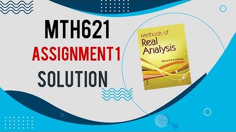 Mth621 assignment 1 solution 2023 ||proof of mathematical induction|| concept superimum and infimum