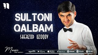 Sherzod Uzoqov - Sultoni qalbam (music version)