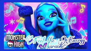 Feel the Energy. abbey // Monster high // karaoke versión